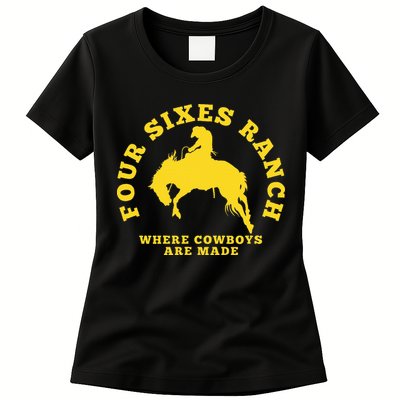 Where Cowboys Are Made Four Sixes Ranch Womens T-Shirt