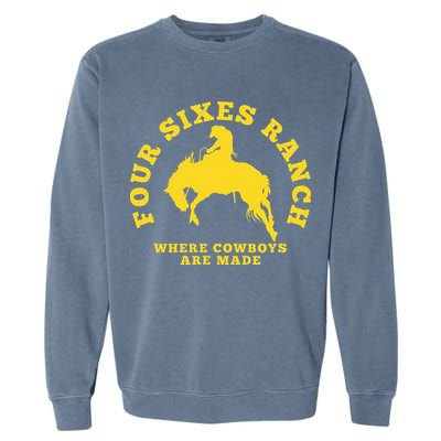 Where Cowboys Are Made Four Sixes Ranch Garment-Dyed Sweatshirt