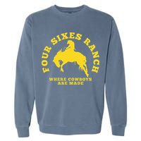 Where Cowboys Are Made Four Sixes Ranch Garment-Dyed Sweatshirt