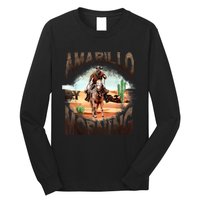 Western Cowboy Amarillo By Morning Country Music Long Sleeve Shirt