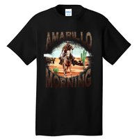 Western Cowboy Amarillo By Morning Country Music Tall T-Shirt