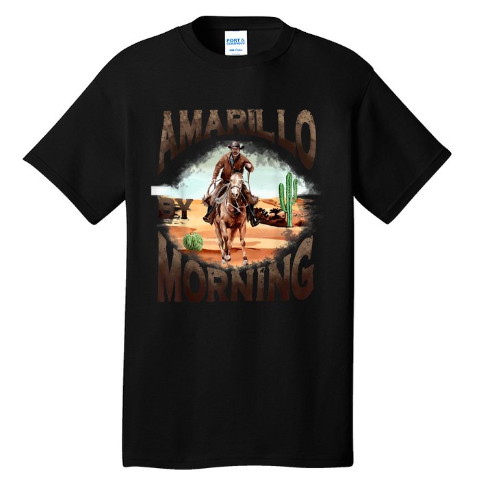 Western Cowboy Amarillo By Morning Country Music Tall T-Shirt