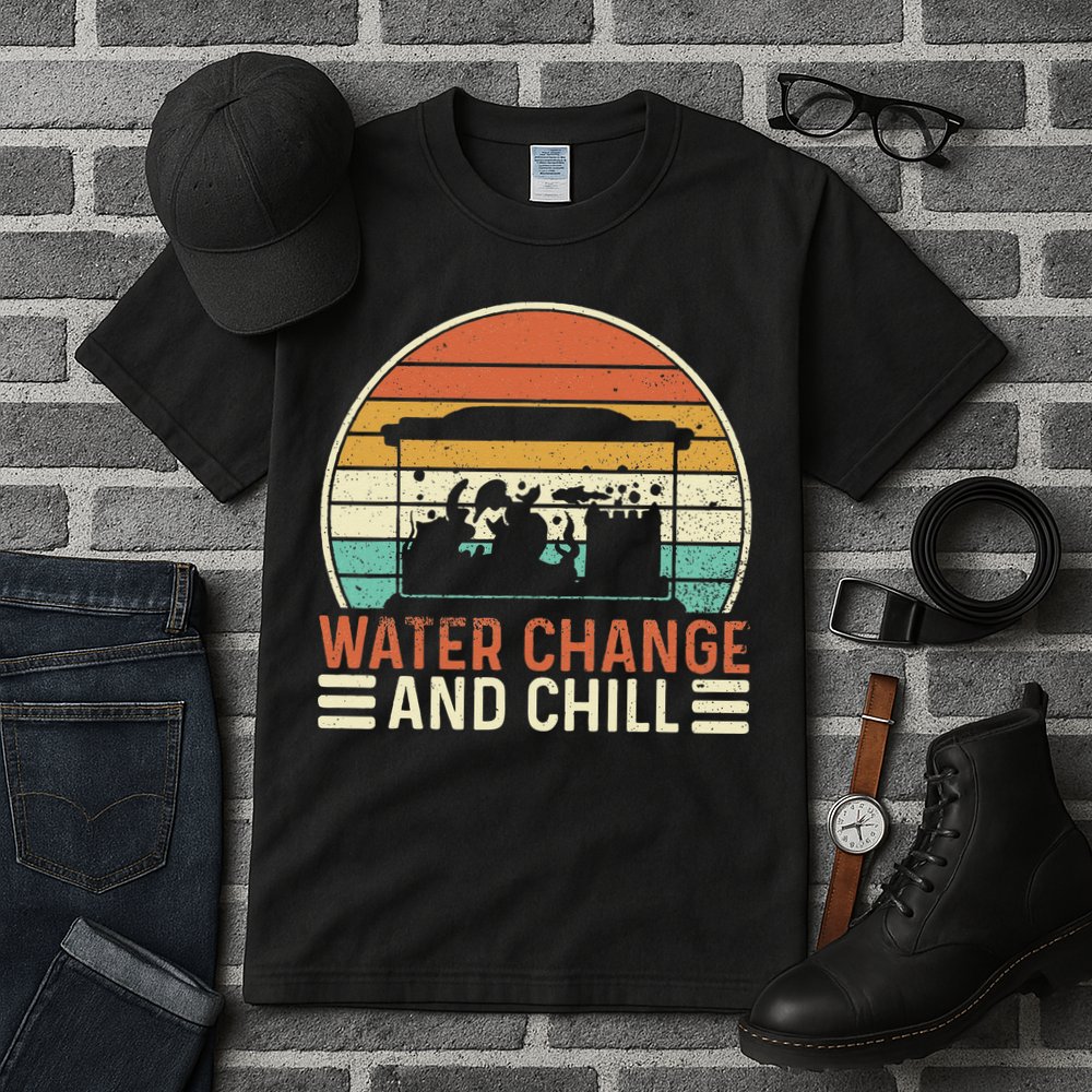 Water Change And Chill Fish Tank Lover Funny Aquarist Tall T-Shirt