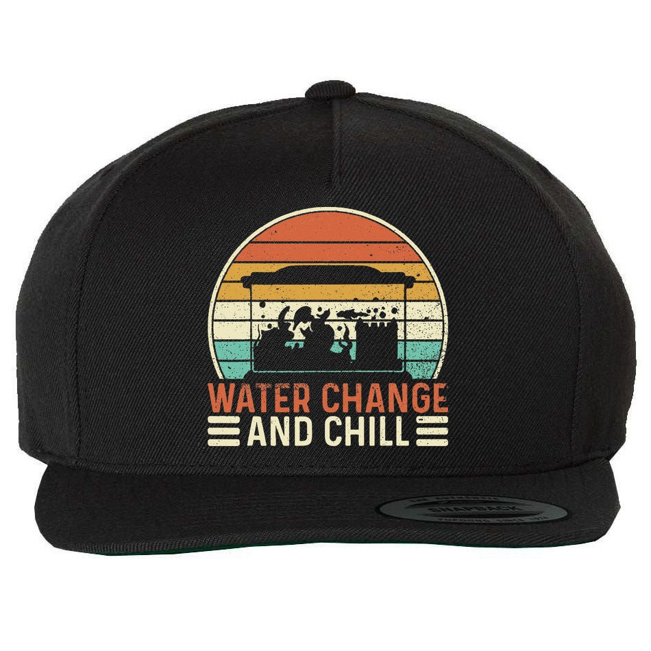 Water Change And Chill Fish Tank Lover Funny Aquarist Wool Snapback Cap