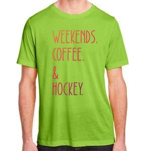 Weekends Coffee And Hockey Saying Hockey Lover Cool Gift Adult ChromaSoft Performance T-Shirt