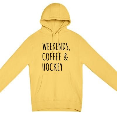 Weekends, Coffee And Hockey Father's Day Gift Premium Pullover Hoodie