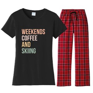 Weekends Cofee And Skiing Gift For Skier Women's Flannel Pajama Set