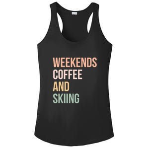 Weekends Cofee And Skiing Gift For Skier Ladies PosiCharge Competitor Racerback Tank