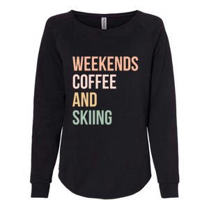 Weekends Cofee And Skiing Gift For Skier Womens California Wash Sweatshirt