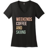 Weekends Cofee And Skiing Gift For Skier Women's V-Neck T-Shirt