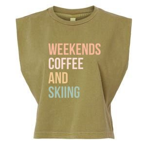 Weekends Cofee And Skiing Gift For Skier Garment-Dyed Women's Muscle Tee