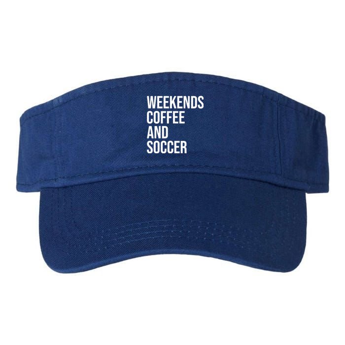 Weekends Coffee And Soccer Soccer Auntie Soccer Mom Gift Valucap Bio-Washed Visor