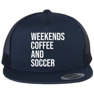 Weekends Coffee And Soccer Soccer Auntie Soccer Mom Gift Flat Bill Trucker Hat