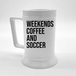 Weekends Coffee And Soccer Soccer Auntie Soccer Mom Gift Beer Stein