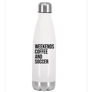 Weekends Coffee And Soccer Soccer Auntie Soccer Mom Gift Stainless Steel Insulated Water Bottle