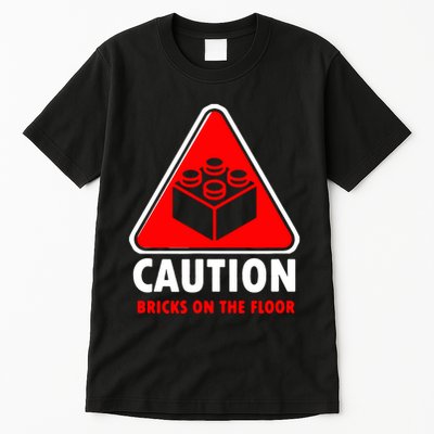 Warning Caution Building Blocks Bricks On Floor Tall T-Shirt
