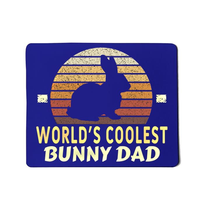 Worlds Coolest Bunny Dad Pet Cute Rabbit Great Gift Mousepad