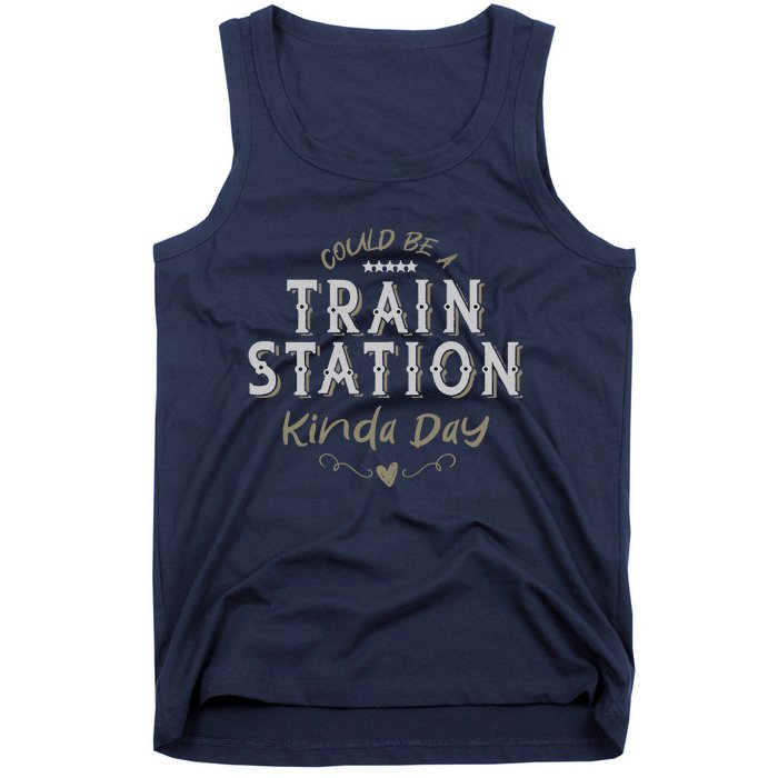 Wo Could Be A Train Station Kinda Day, vintage Country Music Tank Top