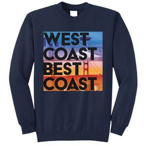 West Coast Best Coast Tall Sweatshirt