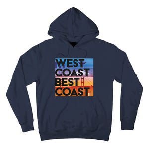 West Coast Best Coast Tall Hoodie