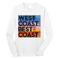 West Coast Best Coast Long Sleeve Shirt