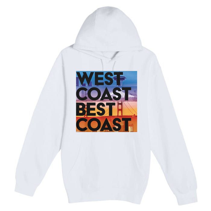 West Coast Best Coast Premium Pullover Hoodie