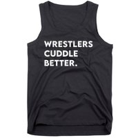 Wrestlers Cuddle Better Wrestling Tank Top