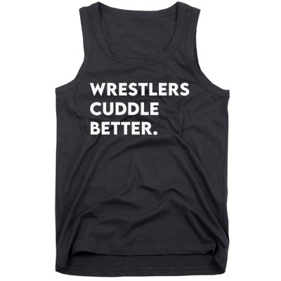 Wrestlers Cuddle Better Wrestling Tank Top