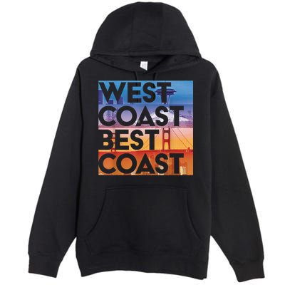 West Coast Best Coast | SEA/PO/SF/LA Graphic Premium Pullover Hoodie