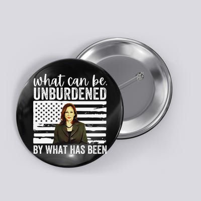 What Can Be Unburdened By What Has Been Cool Button