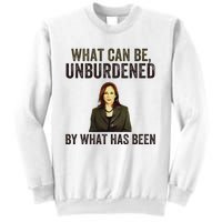 What Can Be Unburdened By What Has Been Sweatshirt