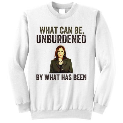 What Can Be Unburdened By What Has Been Sweatshirt