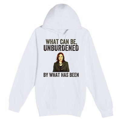 What Can Be Unburdened By What Has Been Premium Pullover Hoodie