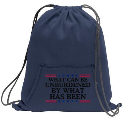 What Can Be Unburdened By What Has Been Sweatshirt Cinch Pack Bag