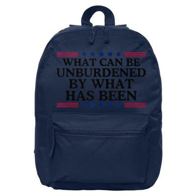 What Can Be Unburdened By What Has Been 16 in Basic Backpack