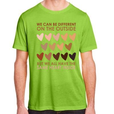 We Can Be Different On The Outside But We All Have The Same Heart Black History Adult ChromaSoft Performance T-Shirt