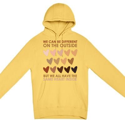 We Can Be Different On The Outside But We All Have The Same Heart Black History Premium Pullover Hoodie