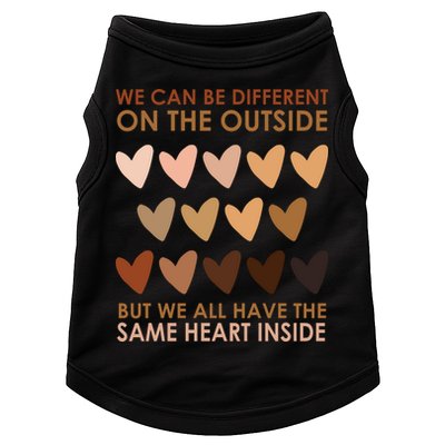 We Can Be Different On The Outside But We All Have The Same Heart Black History Doggie Tank