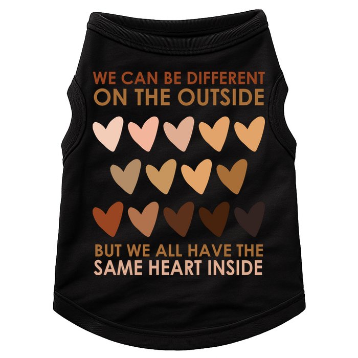 We Can Be Different On The Outside But We All Have The Same Heart Black History Doggie Tank