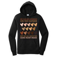 We Can Be Different On The Outside But We All Have The Same Heart Black History Women's Pullover Hoodie