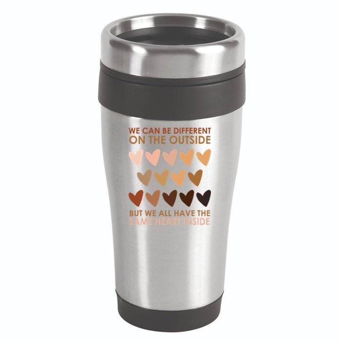 We Can Be Different On The Outside But We All Have The Same Heart Black History 16oz Travel Tumbler
