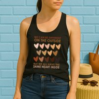 We Can Be Different On The Outside But We All Have The Same Heart Black History Womens Tank Top