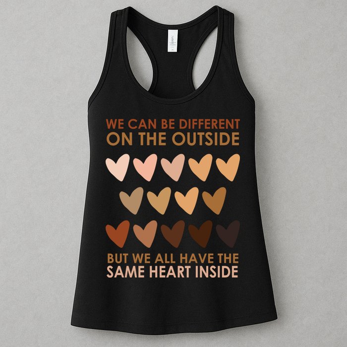We Can Be Different On The Outside But We All Have The Same Heart Black History Womens Tank Top