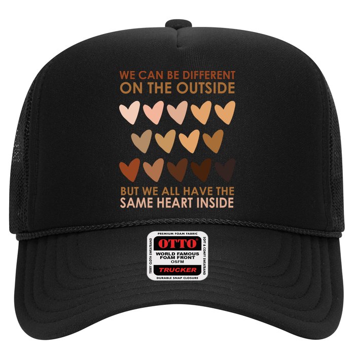 We Can Be Different On The Outside But We All Have The Same Heart Black History Trucker Hat