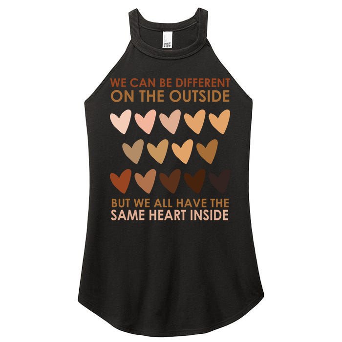 We Can Be Different On The Outside But We All Have The Same Heart Black History Women's Perfect Tri Rocker Tank