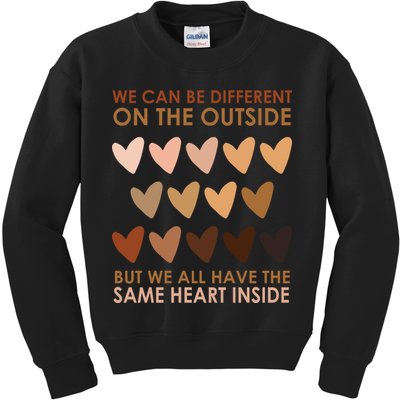 We Can Be Different On The Outside But We All Have The Same Heart Black History Kids Sweatshirt