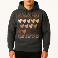 We Can Be Different On The Outside But We All Have The Same Heart Black History Hoodie