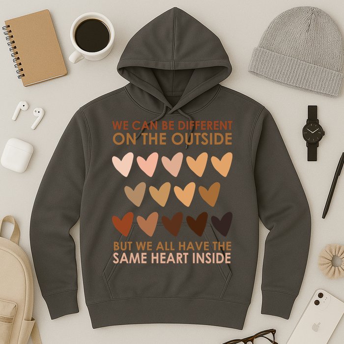 We Can Be Different On The Outside But We All Have The Same Heart Black History Hoodie