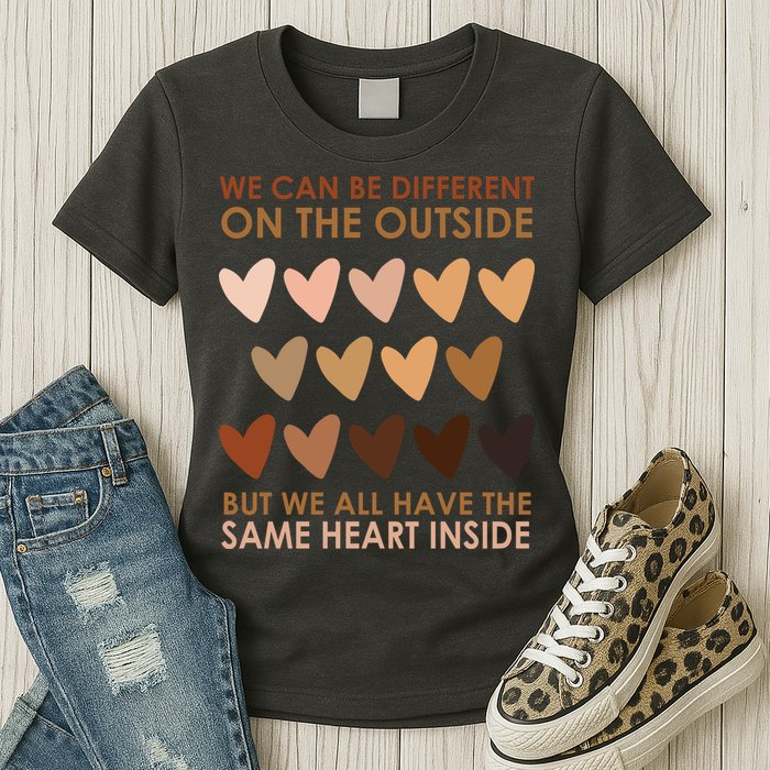We Can Be Different On The Outside But We All Have The Same Heart Black History Womens T-Shirt