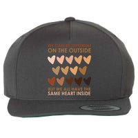 We Can Be Different On The Outside But We All Have The Same Heart Black History Wool Snapback Cap